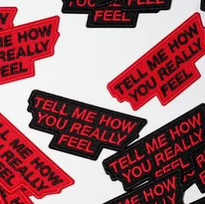 Tell Me How You Really Feel - Patch